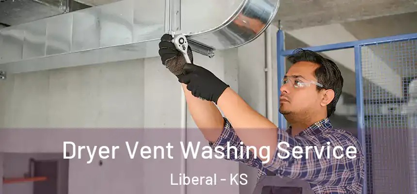  Dryer Vent Washing Service Liberal - KS