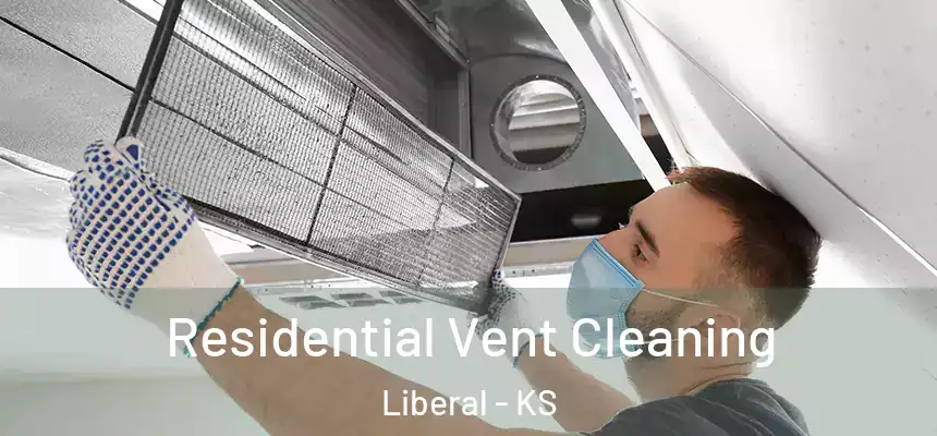  Residential Vent Cleaning Liberal - KS