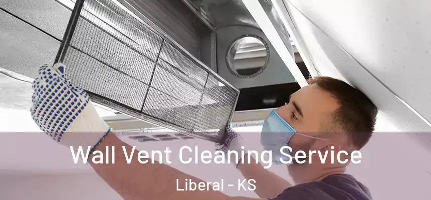  Wall Vent Cleaning Service Liberal - KS